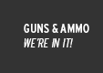 Guns & Ammo